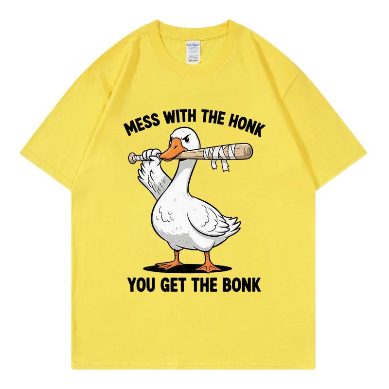 Mess with The Honk You Get The Bonk Funny Goose Meme T-shirt High Quality Fashion Oversized T-shirts Unisex Casual Loose T Shirt