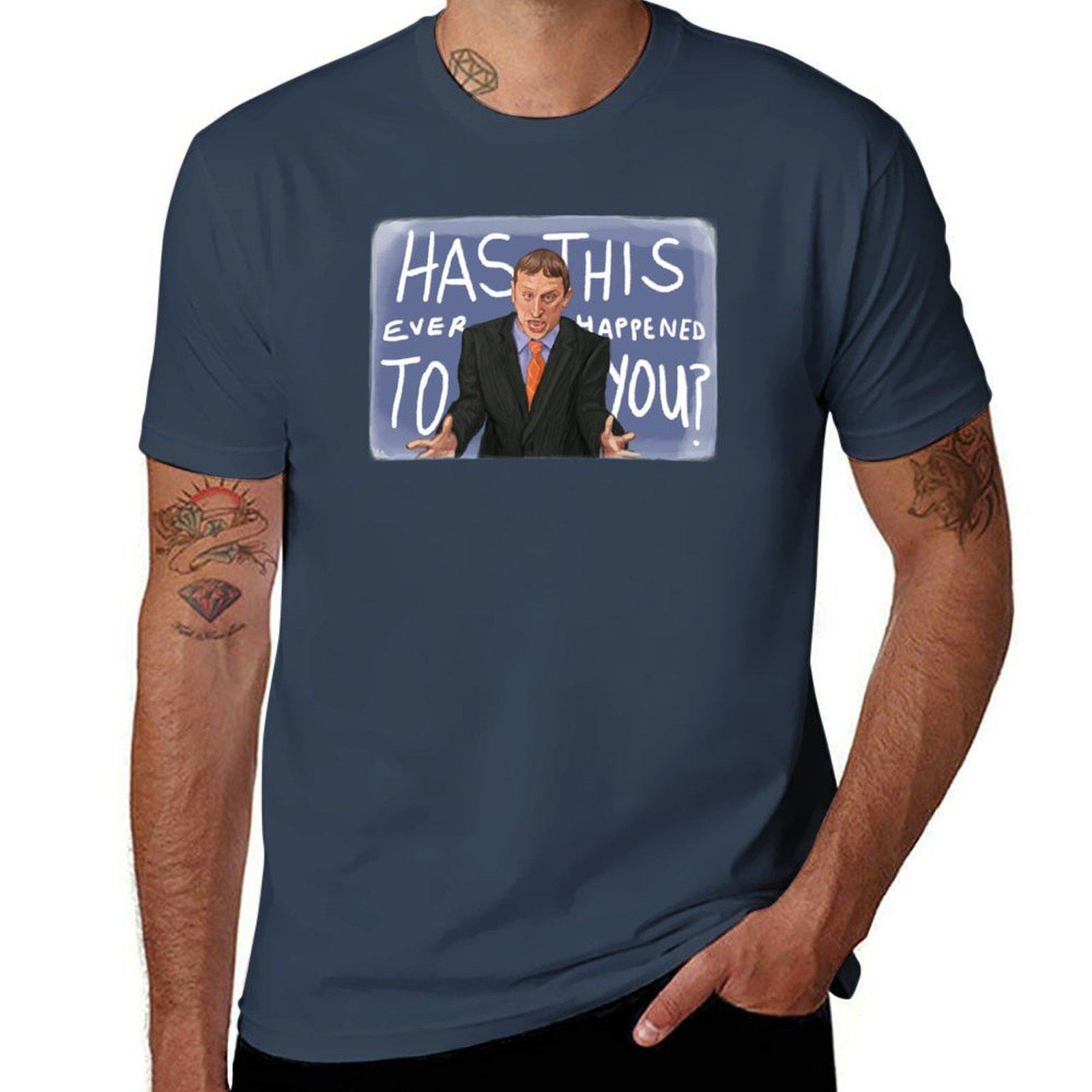 Has This Ever Happened To You Tshirt Work Wear Simple Tee Shirt S