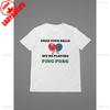Funny Table Tennis Graphic Tshirt Grab Your Balls Were Playing Ping Pong Joke Printed Tshirt Cotton Casual Fashion Man Tees