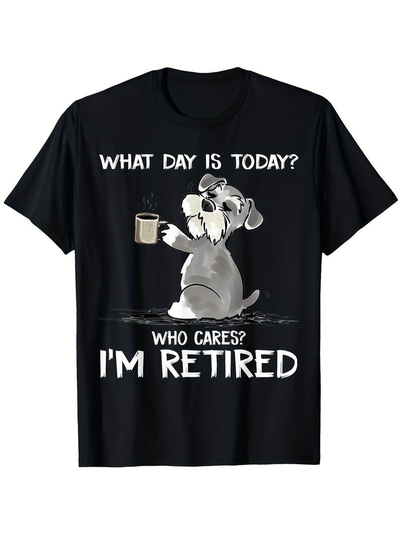 Vintage Graphic 100 Cotton TShirt Dog With Coffee What Day Is Today Who Cares Im Retired Summer l