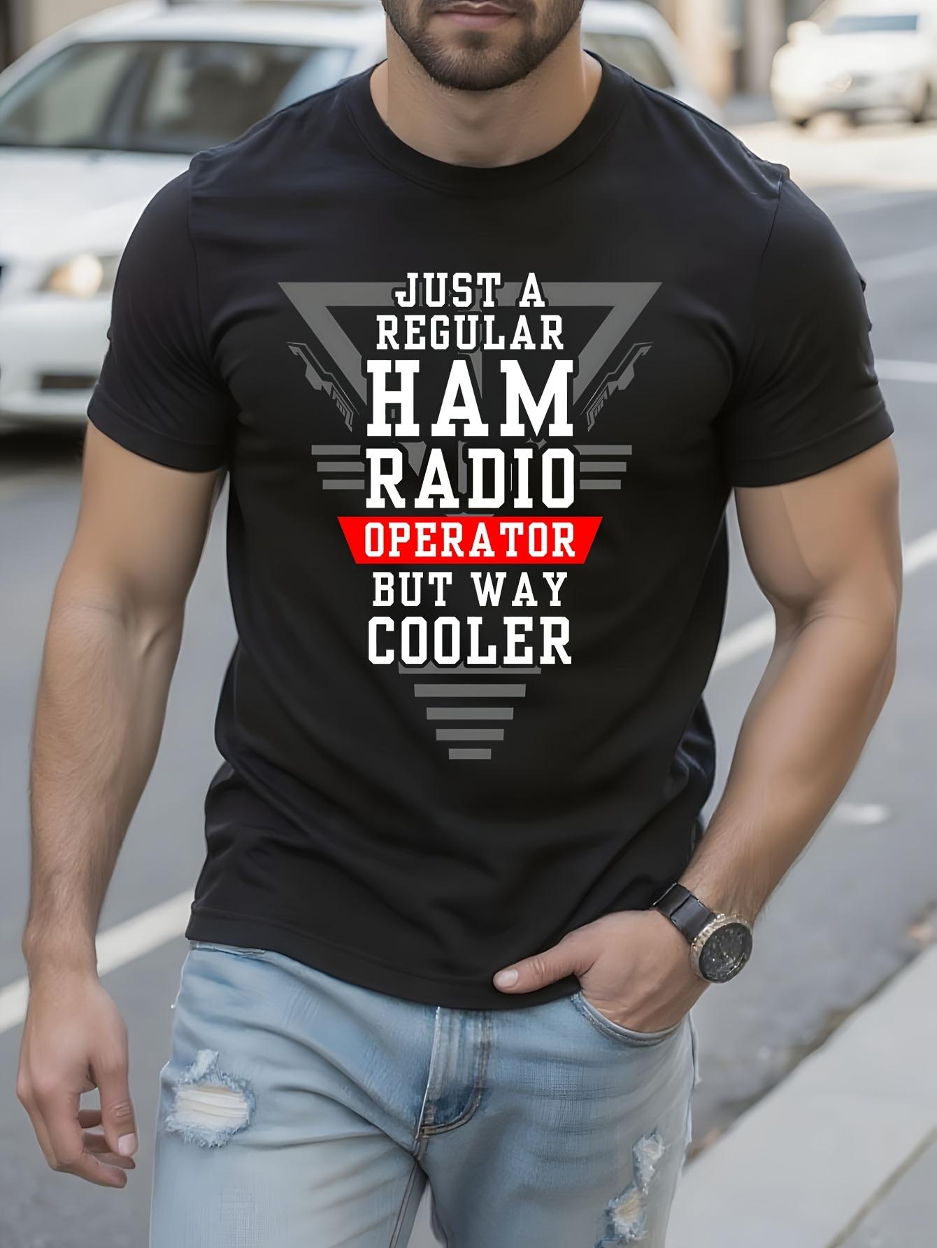 Ham Radio Operator Tshirt - Just a Regular Ham Radio Oper... S