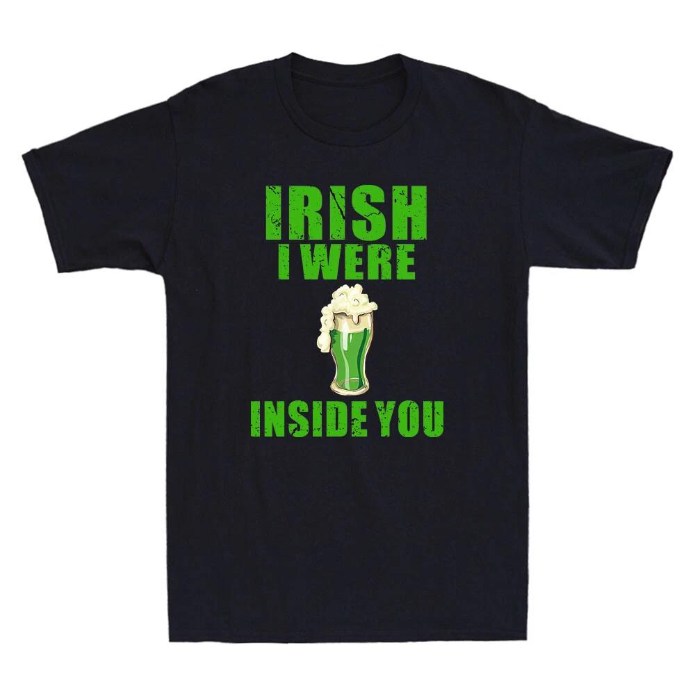 Irish I Were Inside You St Patricks Day Inappropriate Drinking Vintage T-shirt L
