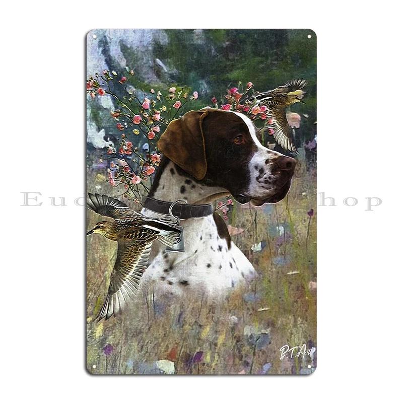 Hunting Pheasant with German Shorthaired Pointer Bird Hunting Season Ready To Hunt Metal Wall Plaque Print Tin Sign Poster