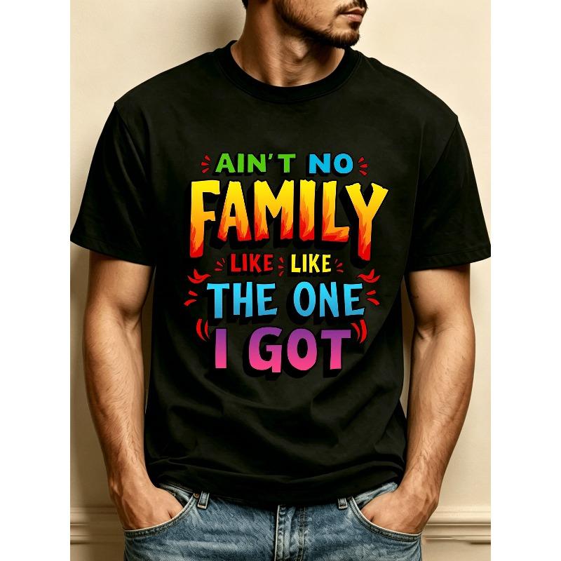 

European Size Colorful Comic Style Men s T-Shirt with Ain t No Family Like The One I Got Text Design for Casual Wear In Spring And Summer Perfect Gift 4XL чорний