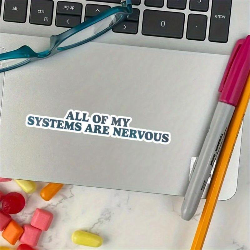 1PC, 3 Inch Removable Outdoor Waterproof Vinyl Humor Creative Gift Emotional Expression Stickers Nervous Systems Sticker Anxiety Sticker