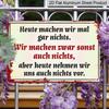2D Flat, 1pc Metal Plate with German Humorous Quote "Today I Do Nothing" - Vintage Aluminium Wall Art 8.0x12.0inch, Perfect for Home, Bar, Café