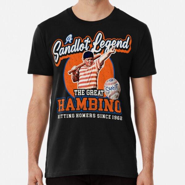 

A Sandlot Legend The Great Hambino T-Shirt S-5XL Best T-Shirt 4XL