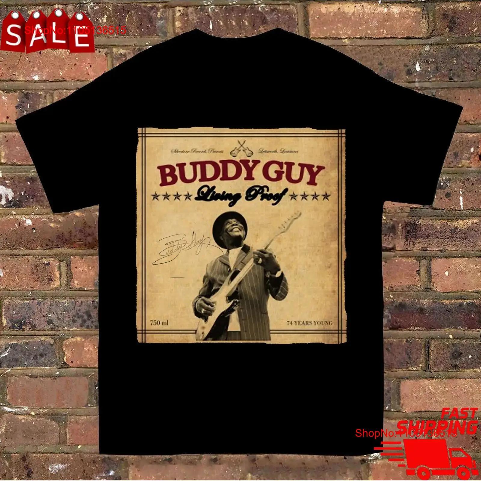 

Buddy Guy living proof T Shirt short sleeve Black Full size S to 5XL vintage Washed Stretched streetwear Breathable Slightly 5XL різнокольоровий