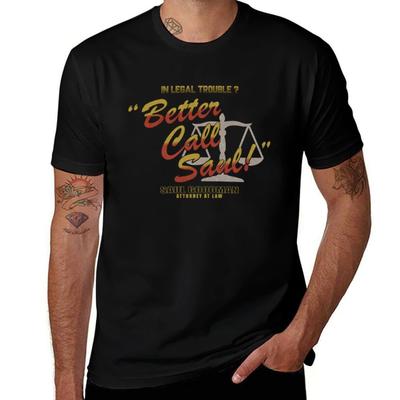 Better Call Saul T-Shirt T Shirt Custom Print T Shirt for Man T-Shirt