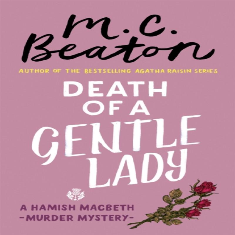 Death of a Gentle Lady by M.C. Beaton Paperback Book 9781472124593