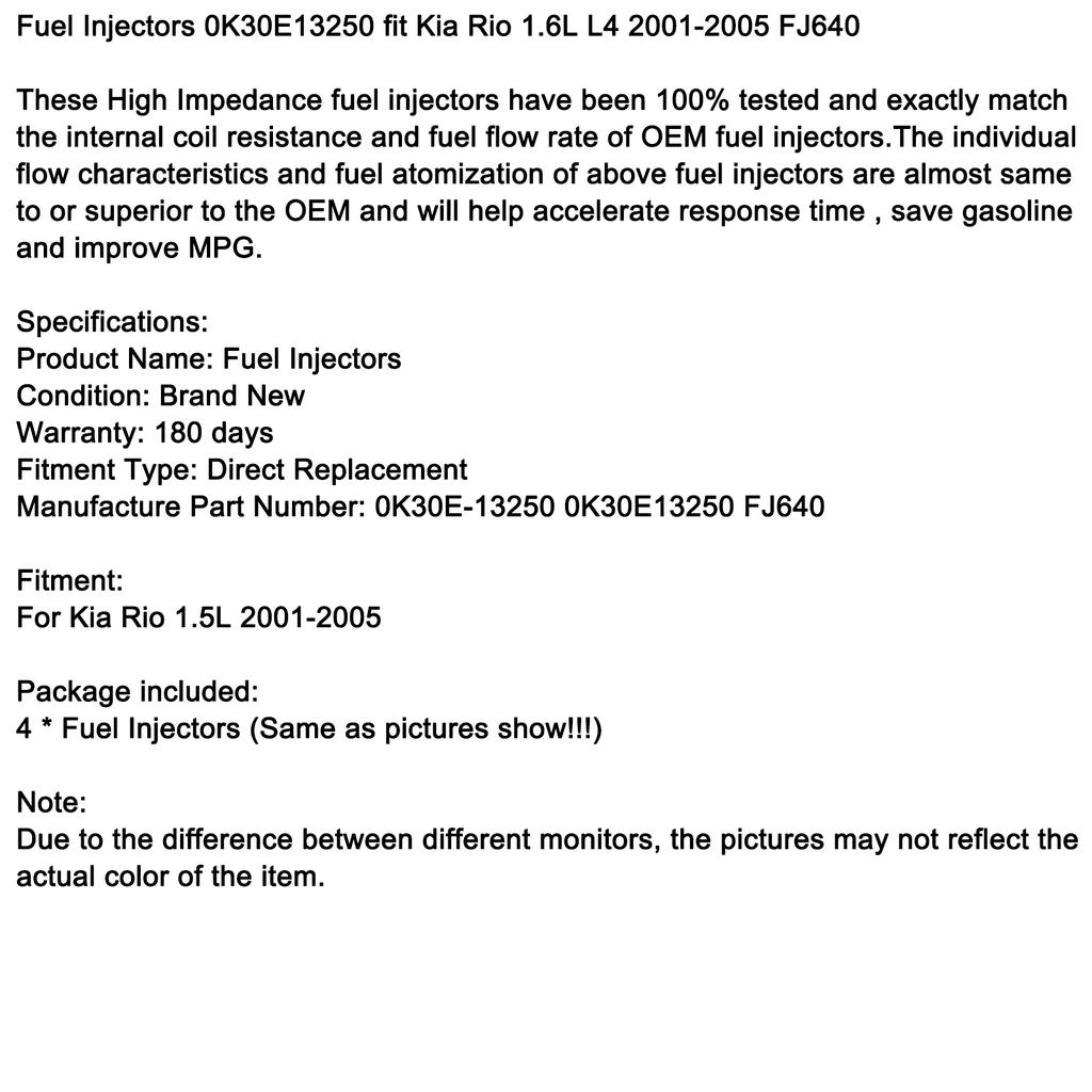 4pcs Fuel Injectors 0K30E13250 Fit for Kia Rio 1.6L L4 2001-2005 FJ640