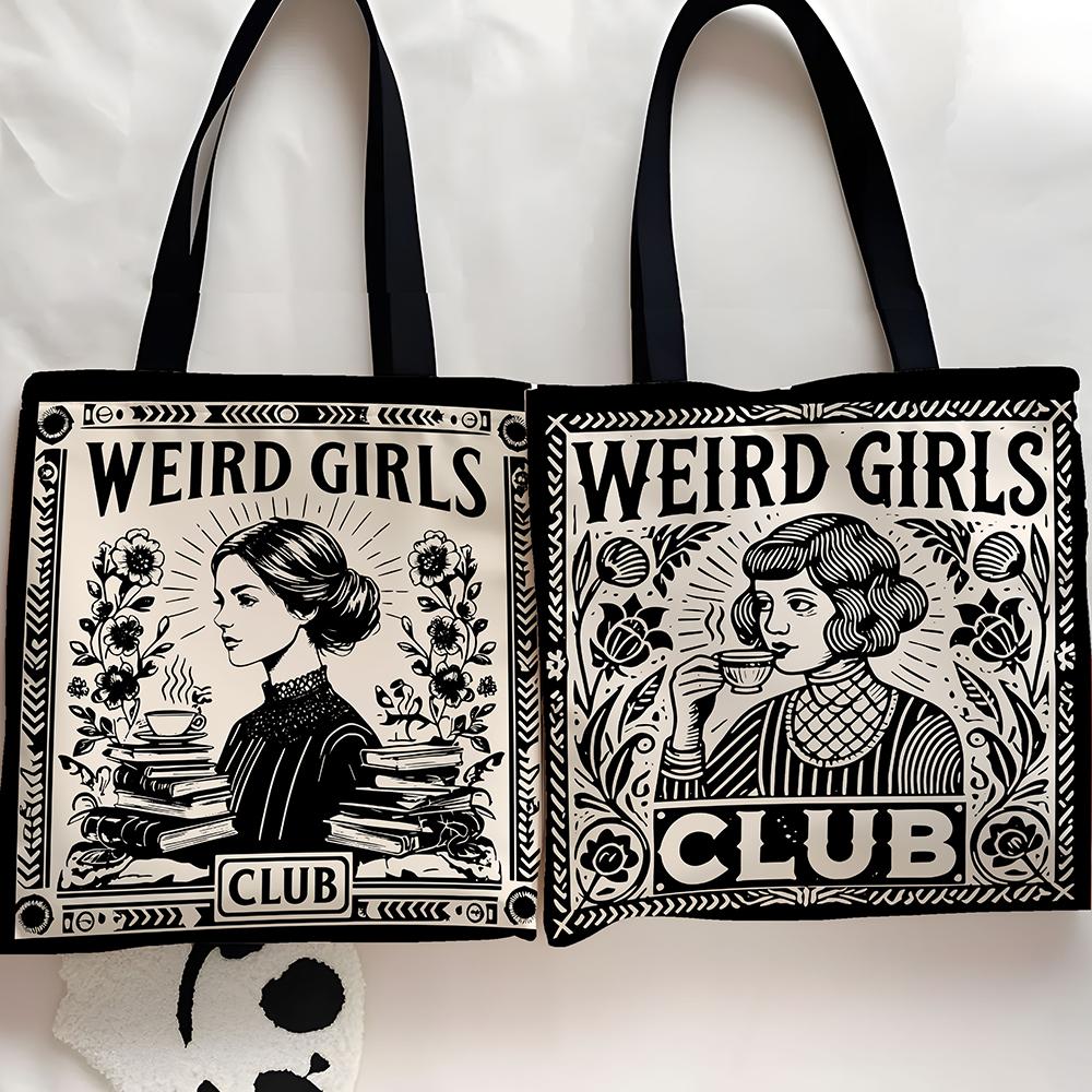 

Weird Girls Club Tote Bag, Shoulder Bags Girls Club Gifts, Girls Squad, Girls Crew, Girls Weekend, Gift For Hot Girls Girls MBD39-1
