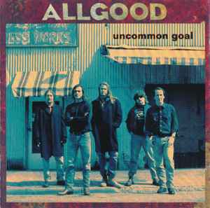 CD ALLGOOD - Uncommon Goal 3145400972 A&M Records 1993 US Rock Used