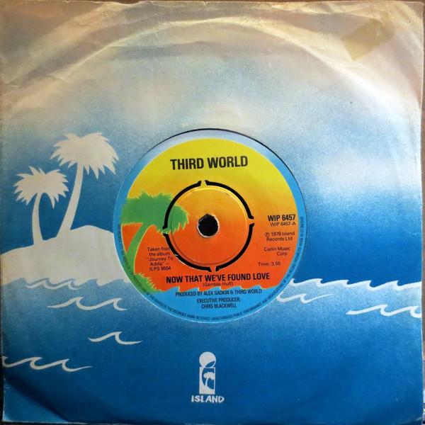7inch Record THIRD WORLD - Now That We've Found Love WIP6457 ISLAND 1978 UK Reggae, Ska & Dub Used