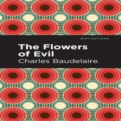 The Flowers of Evil by Charles Baudelaire Paperback Book 9781513296449