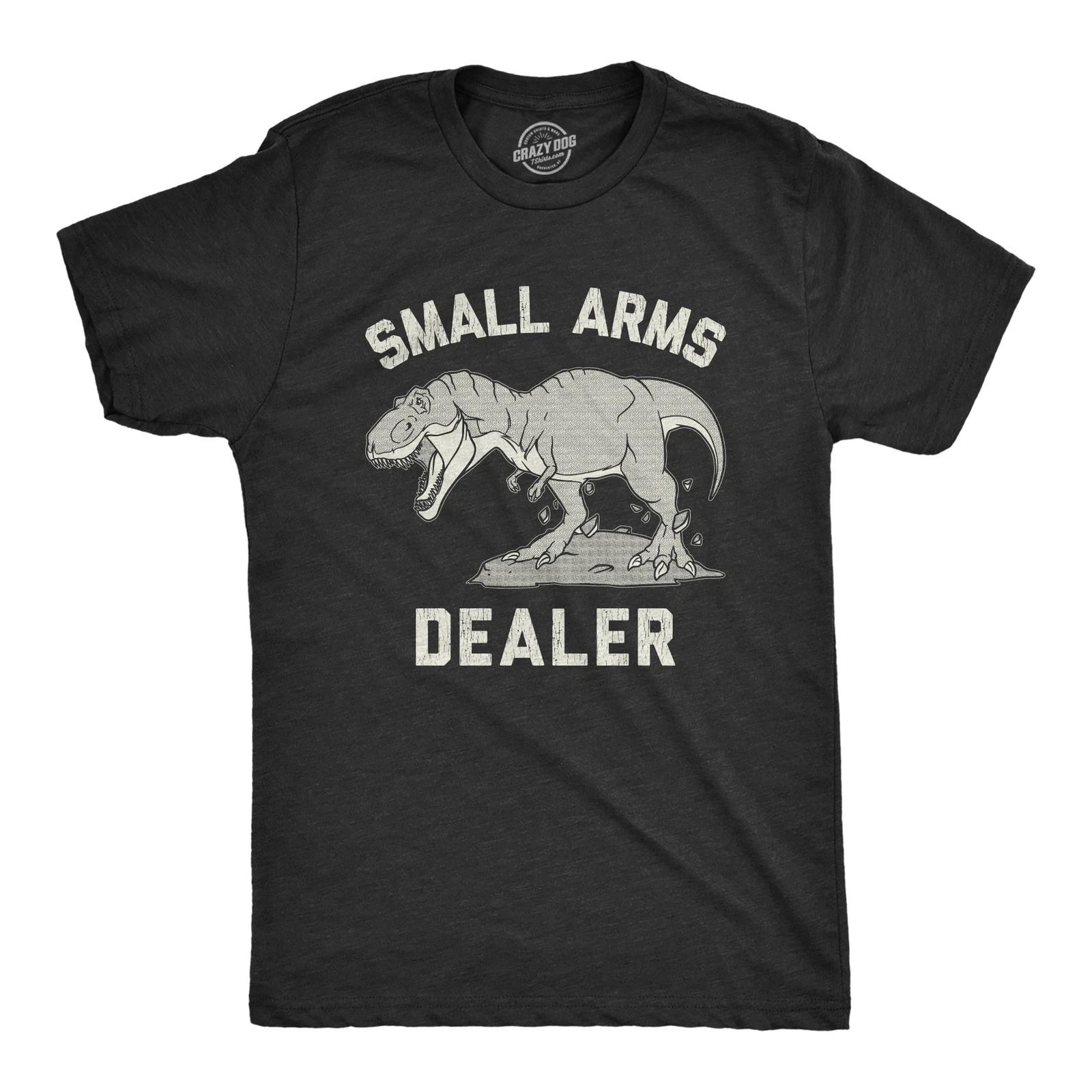 Mens Small Arms Dealer T Shirt Funny T-Rex Dinosaur Sarcastic Graphic Novelty L