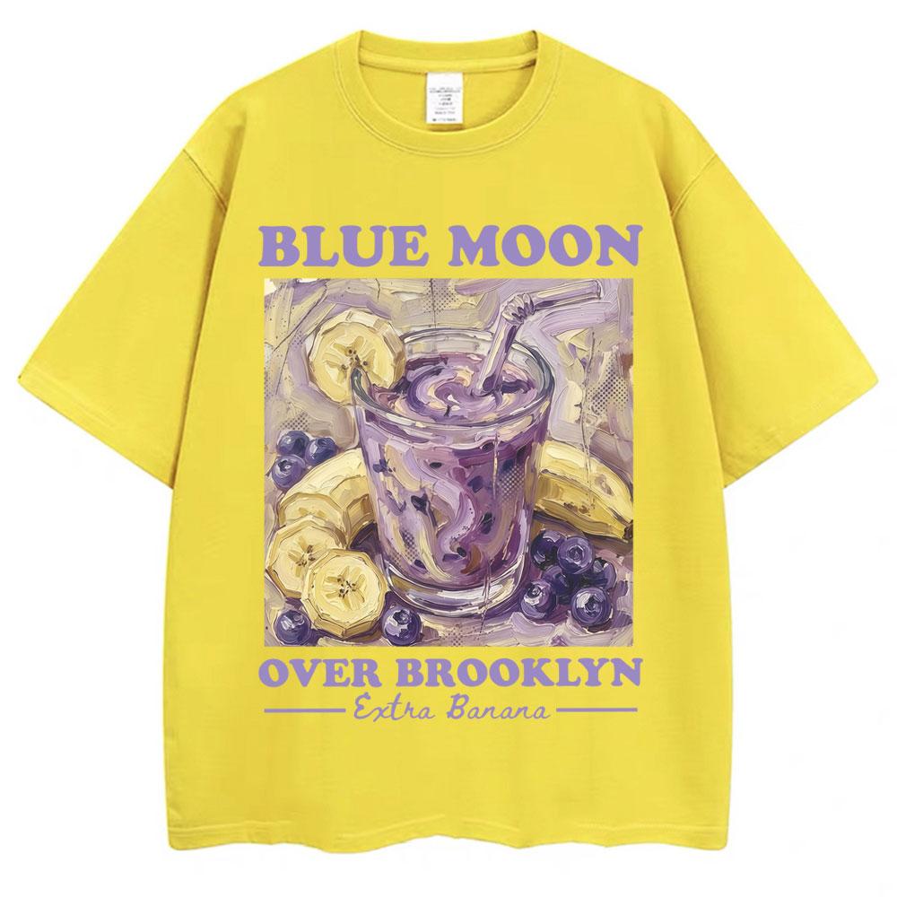 Blue Moon Over Brooklyn Banana Smoothie T Shirt Men Women Fashion Aesthetic T-shirt Oversized Cotton Casual T Shirts