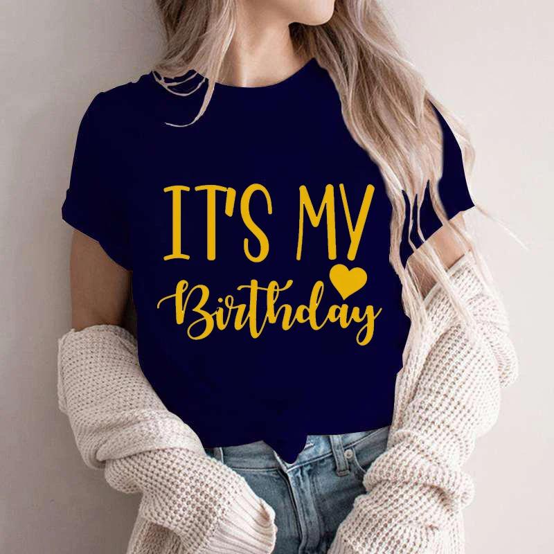 It's My Birthday T-shirt Friends Girls Birthday Squad Team Crew Party Group Tee Shirt 2024 Y2k Funny Graphic Tops Women Clothing