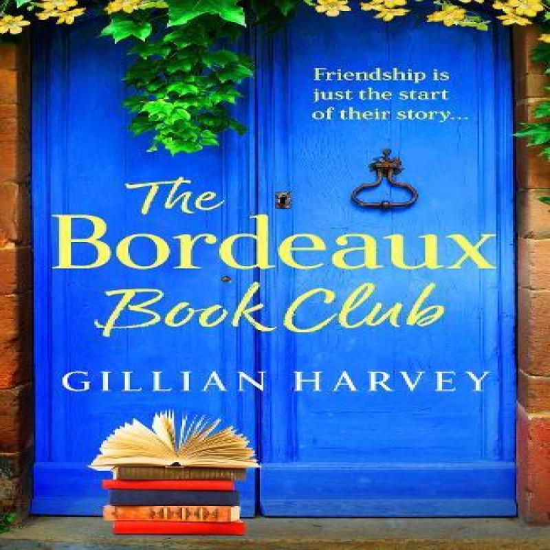 The Bordeaux Book Club by Gillian Harvey Paperback Book 9781805499497
