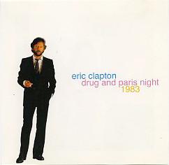 CD ERIC CLAPTON - Drug And Paris Night 1983 MAST016017 Main Stream 2000 Japan Rock Used