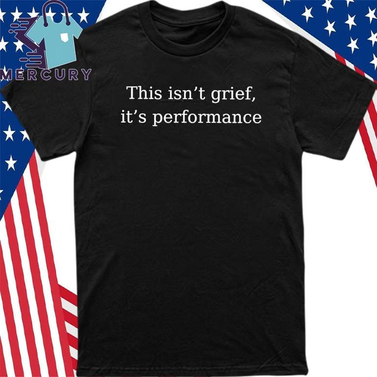 This Isn’t Grief It’s Performance Jimmy Kimmel T-Shirt Unisex T-Shirt L