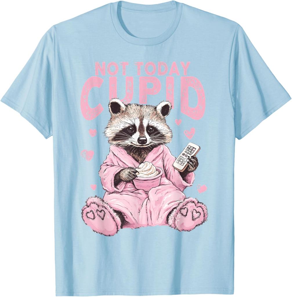 Not Today Cupid Pink Raccoon Funny Anti Valentine's Day Graphic T-Shirt Casual Tee Tops