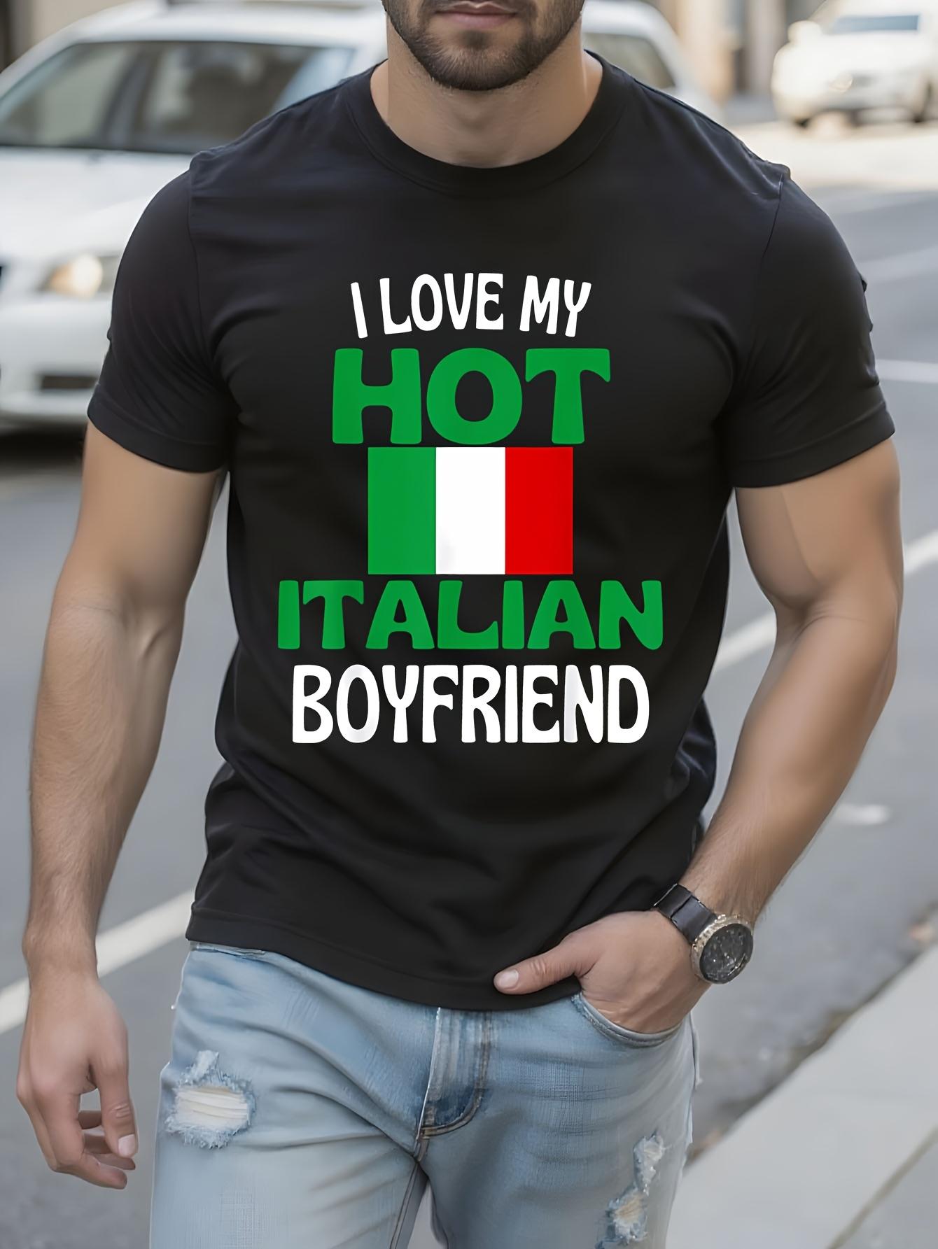Funny Italian Boyfriend Tee - Bold I Love My Hot Italian ... M