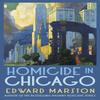 Homicide In Chicago by Edward Marston Paperback Book 9780749030919