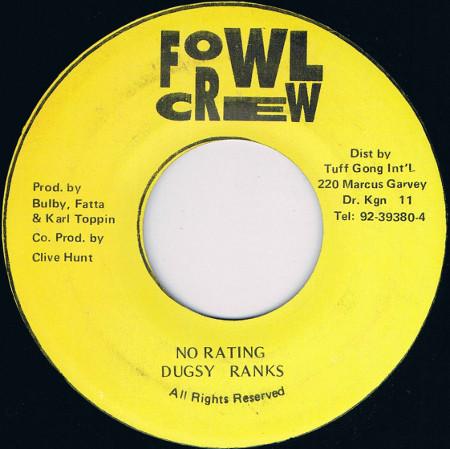 

7inch Record DUGSY RANKS - No Rating NONE Fowl Crew Jamaica Reggae, Ska & Dub Used
