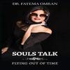 Souls Talk by Dr Fatema Omran Paperback Book 9780578562131