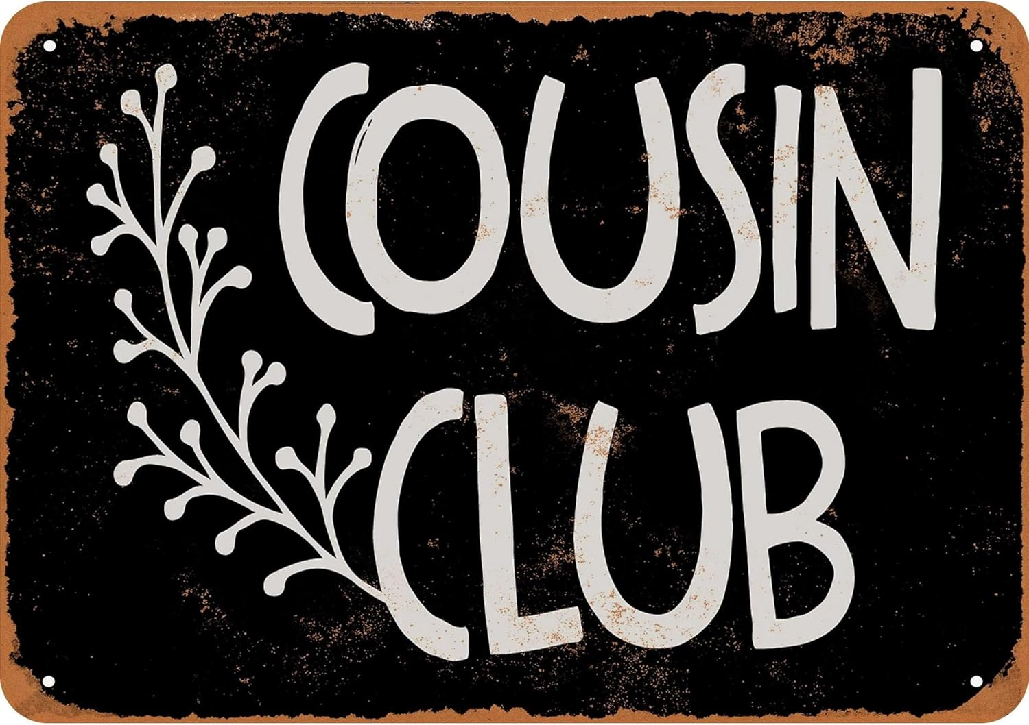 

Vintage Metal Tin Sign Cousin Club (Dark Background) Retro Wall Decor for Home Cafe and Garden Aluminum Sign for Men Women 20x30cm（7.8x11.8inch）