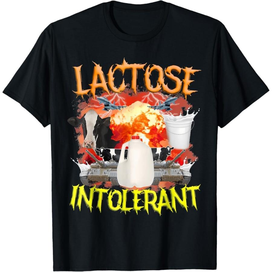 HQDSAD Lactose Intolerant Shirt Funny Sarcasm Oddly Specific Meme T-Shirt S