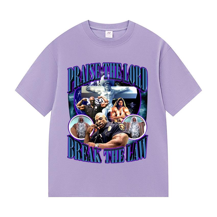 Praise The Lord Break The Law Ronnie Coleman Pump Cover Gym Funny Meme T Shirts Men's Retro Fashion Cotton Short Sleeve T-shirt