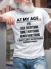 2026 New Funny At My Age I CanT Remember Everything Print Tshirt Short Sleeve Streetwear Mens and Womens Tshirt Mens Top