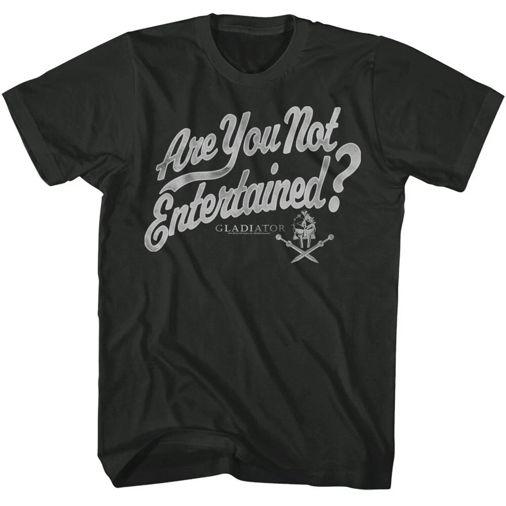 Gladiator Maximus Movie Quote Are You Not Entertained Men s T Shirt L