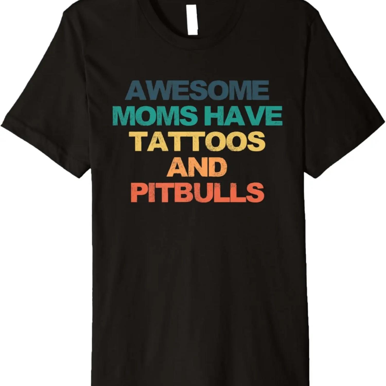 Awesome Moms Have Tattoos And Pitbulls Funny Saying Retro Co Premium T-Shirt S чёрный