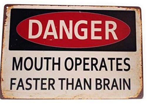 

DANGER MOUTH OPERATES FASTER THAN BRAIN FUNNY TIN SIGN WALL ART POSTER METALAluminum 20x30cm（7.8x11.8inch）