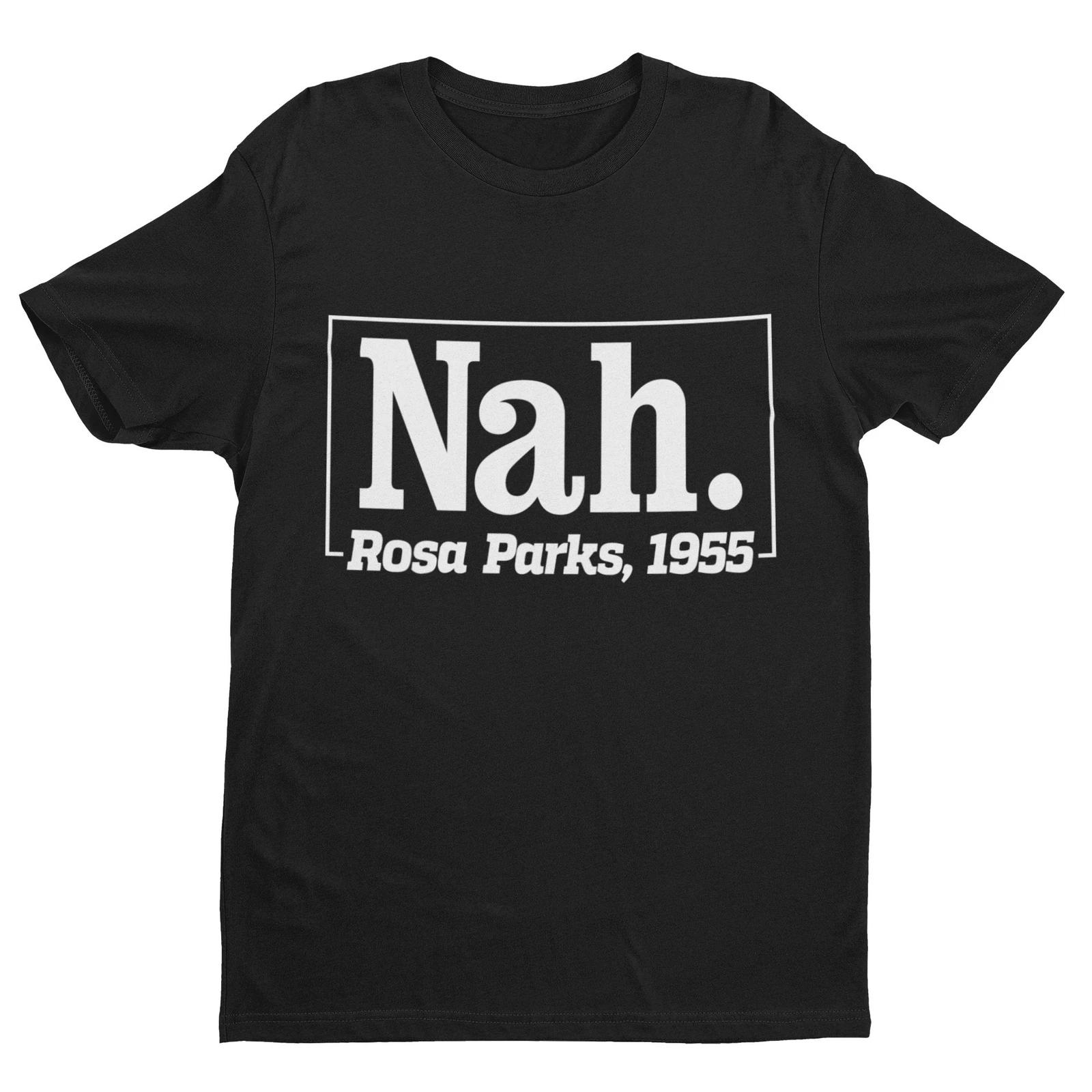 Black Lives Matter T Shirt Nah. Roas Parks 1955 Civil Rights Tribute BLM Protest S