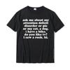 ADHD TShirt Ask Me About My Attention Deficit Disorder T Shirts For Men Normal Tees Classic Unique Cotton