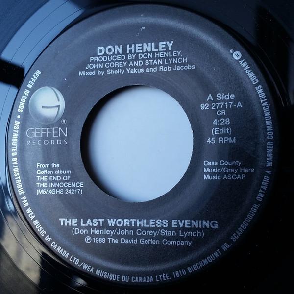 

7inch Record DON HENLEY The Last Worthless Evening Edit 9227717 Geffen Records 1989 Canada Rock Used