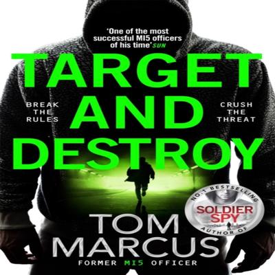 Target and Destroy by Tom Marcus Hardback Book 9781529065435