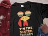 Funny Thanksgiving Shirt, I Am the Sister Turkey, Funny Thanksgiving Match Family T-Shirt