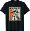 Funny Are We Great Yet Cause I Just Feel Embarrassed Unisex Black Shirt