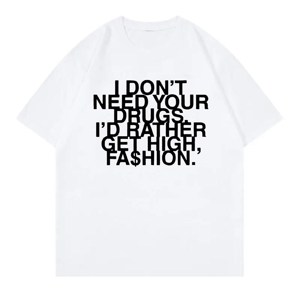2025 Nie Potrzebuję Twoich Narkotyków Wolę Się Narkotyzować Modą T-Shirt Addison Rae Odzież Męska Damska Retro Harajuku Bawełniane T-Shirty