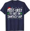 Most Likely To Fart on Santas Lap Family Matching Christmas Letters Graphic Tshirts Unisex Adult Crewneck Regular Short Sleeve
