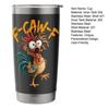 Vtipný naštvaný pražič Tumbler 20oz CAW-F Dvoustěnný izolovaný hrnek Personalizovaný jménem Dárek pro kolegy Přátele Sourozence