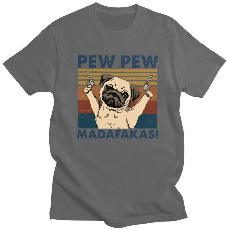 Custom Mens Pug Dog Pew Pew Madafakas T Shirt Short Sleeve Cotton Tshirt Tshirt Leisure Tee Clothes
