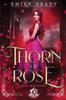 The Thorn of Rose : A Beauty and the Beast Romance : 2 Book