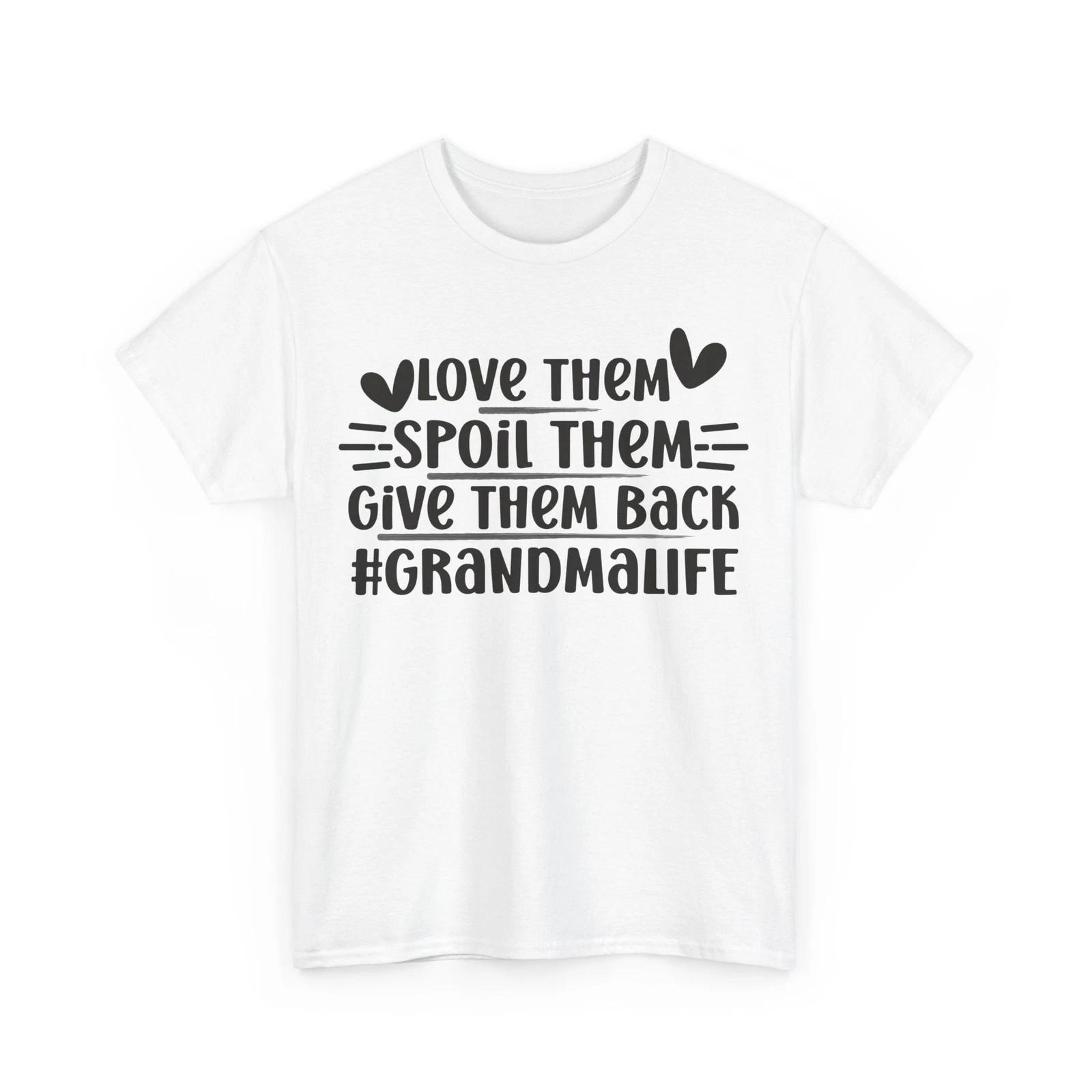 

Grandmother Shirt, Grandma Life Love Them Spoil Them Grandma Mother s Day Shirt M