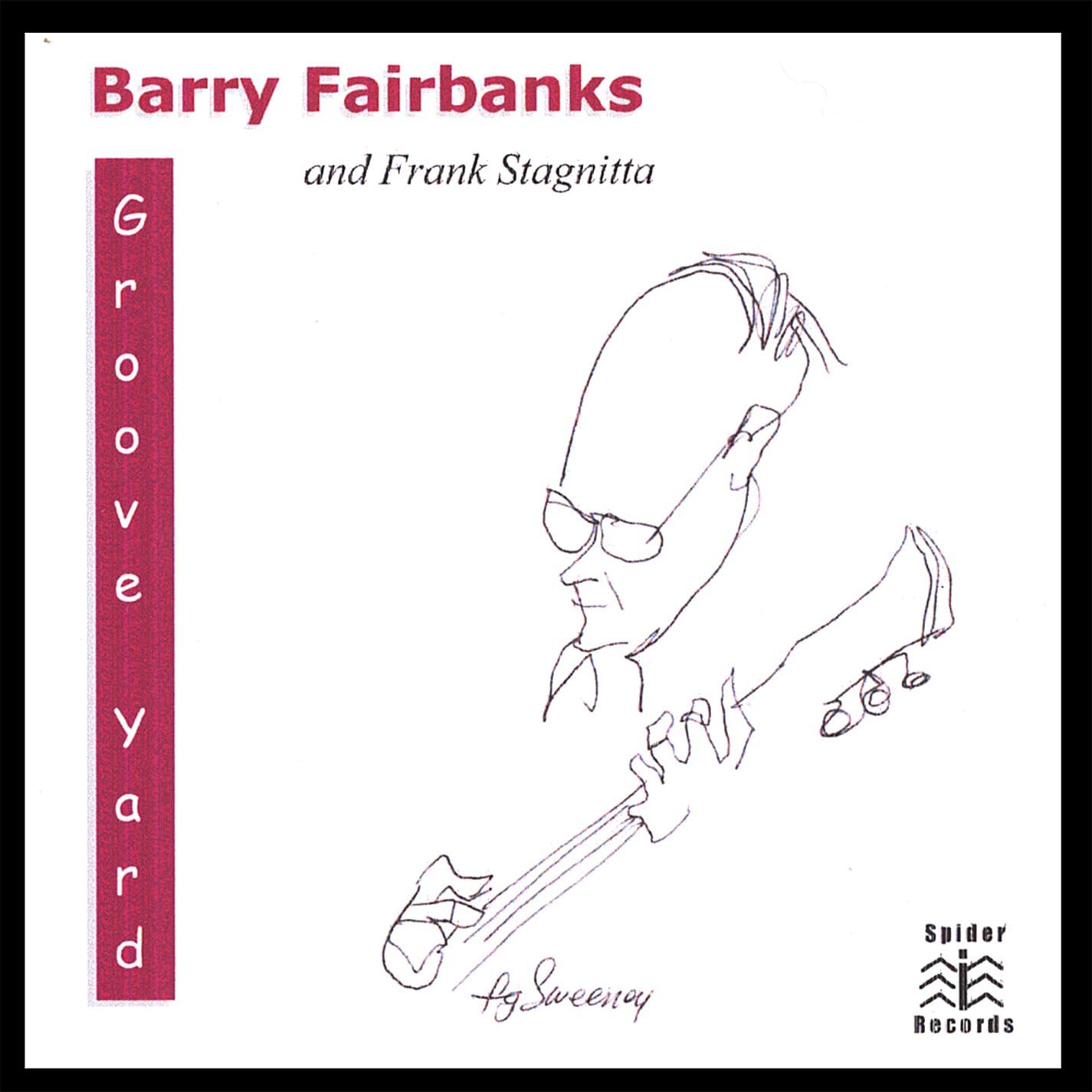 

CD BARRY FAIRBANKS; FRANK STAGNITTA - Groove Yard Non Japan Jazz Used